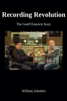 Recording Revolution The Geoff Emerick Story