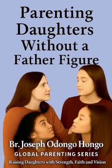 Parenting Daughters Without a Father Figure