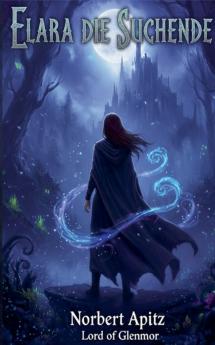 Elara - Die Suchende
