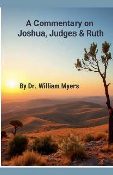 A Commentary on Josua Judges & Ruth