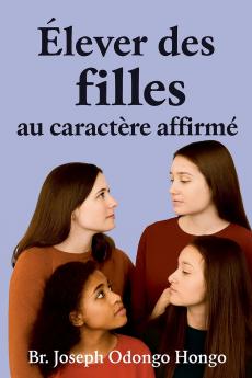 Élever des filles au caractère affirmé