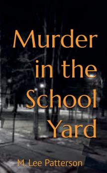 Murder in the School Yard