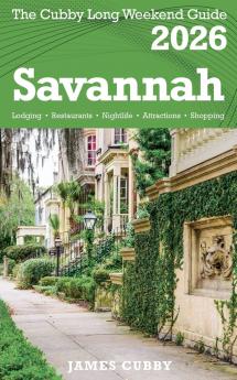 SAVANNAH The Cubby 2026 Long Weekend Guide