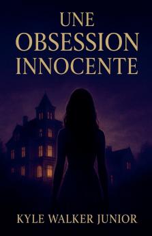 Une obsession innocente