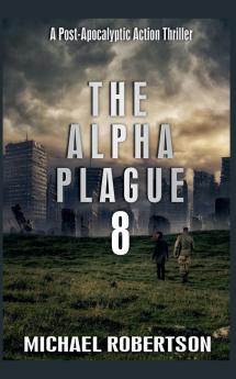 The Alpha Plague 8