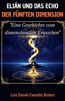 ELIÁN UND DAS ECHO DER FÜNFTEN DIMENSION