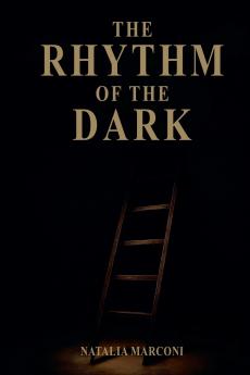 The Rhythm of the Dark