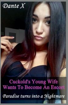 Cuckold's Young Wife Wants To Become An Escort