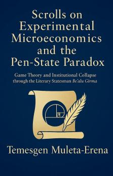 Scrolls on  Experimental  Microeconomics and  the Pen-State Paradox