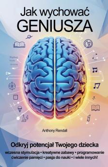 Jak wychować geniusza