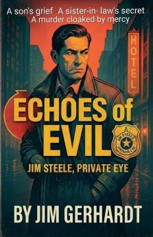 Echoes of Evil Jim Steele Private Eye