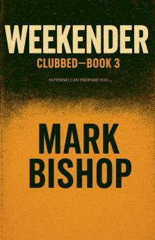 Weekender - Clubbed Book 3