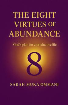The Eight Virtues of Abundance