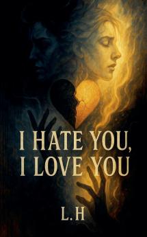 I hate you  i love you