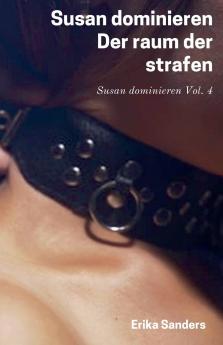 Susan Dominieren. Der Raum der Strafen