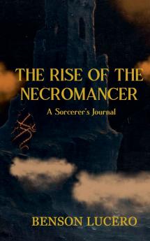 The Rise of the Necromancer
