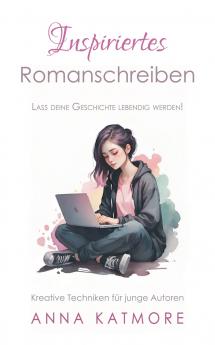 Inspiriertes Romanschreiben