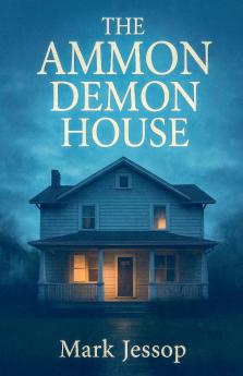 The Ammon Demon House