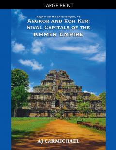 Angkor and Koh Ker