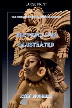 The Popol Vuh Illustrated
