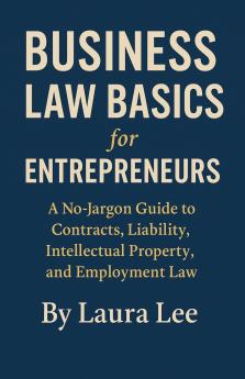 Business Law Basics for Entrepreneurs