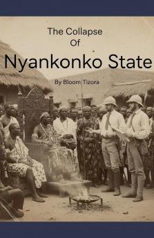 The Collapse of Nyankonko State