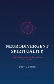 Neurodivergent Spirituality