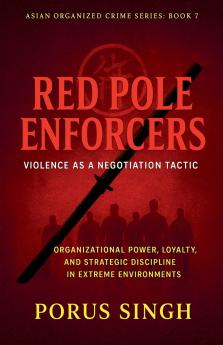 Red Pole Enforcers - Violence as a Negotiation Tactic