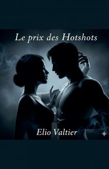 Le prix des Hotshots