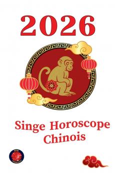 Singe Horoscope Chinois 2026