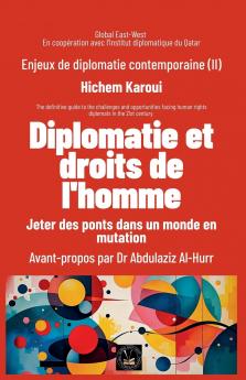 Enjeux de diplomatie contemporaine (II)