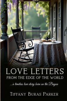 Love Letter from the Edge of the World
