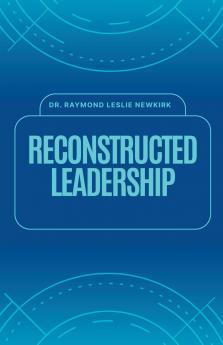 Reconstructed Leadership