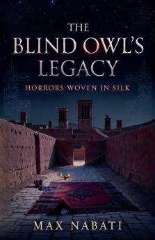 The Blind Owl's Legacy