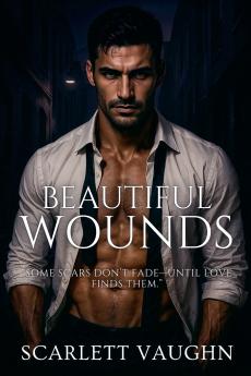 Beautiful Wounds