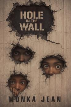 HOLE IN THE WALL