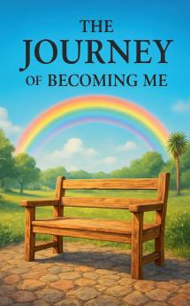 The Journey of Becoming  Me