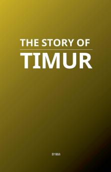 The Story of Timur