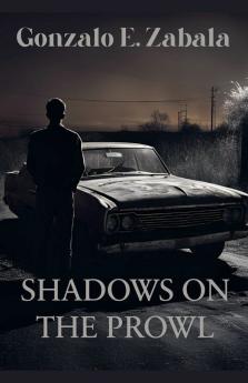 Shadows on the Prowl