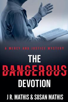 The Dangerous Devotion