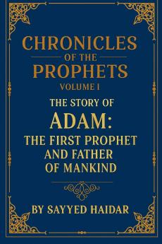 Chronicles of the Prophets - Volume 1