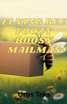 Flying Bee Foozy Boosy Post Officer