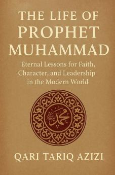 The Life of Prophet Muhammad