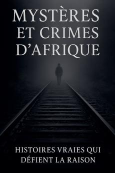 Mystères et Crimes d'Afrique