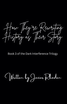 How They're Rewriting History As Their Story