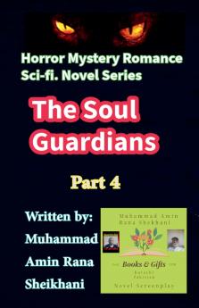 The Soul Guardians. 4. Sci.Fi. Horror. Mystery. Romance. Novel Series.