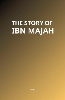The Story of Ibn Majah