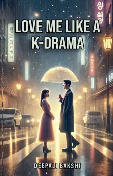 Love Me Like A KDrama