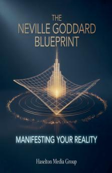 The Neville Goddard Blueprint