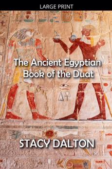 The Ancient Egyptian Book of the Duat